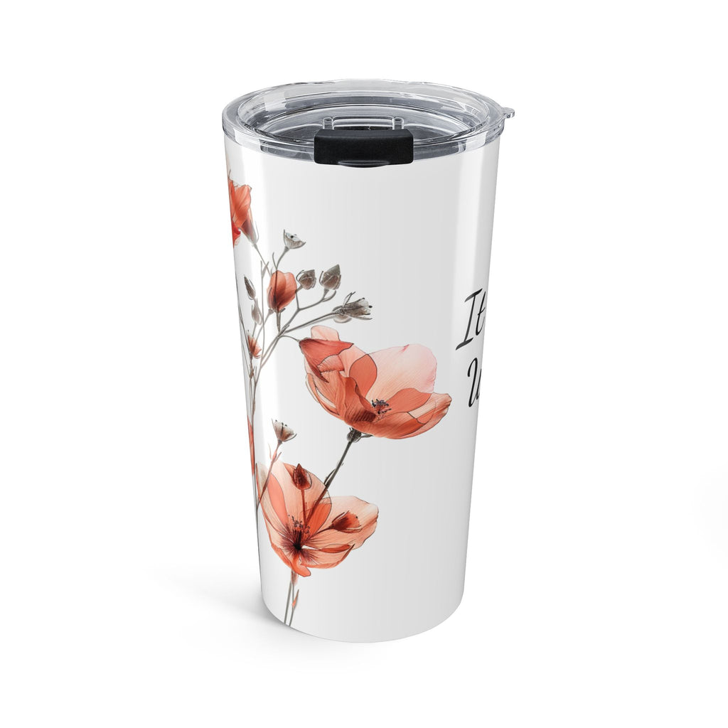 It Is Well With My Soul Tumbler 20oz