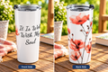 It Is Well With My Soul Tumbler 20oz