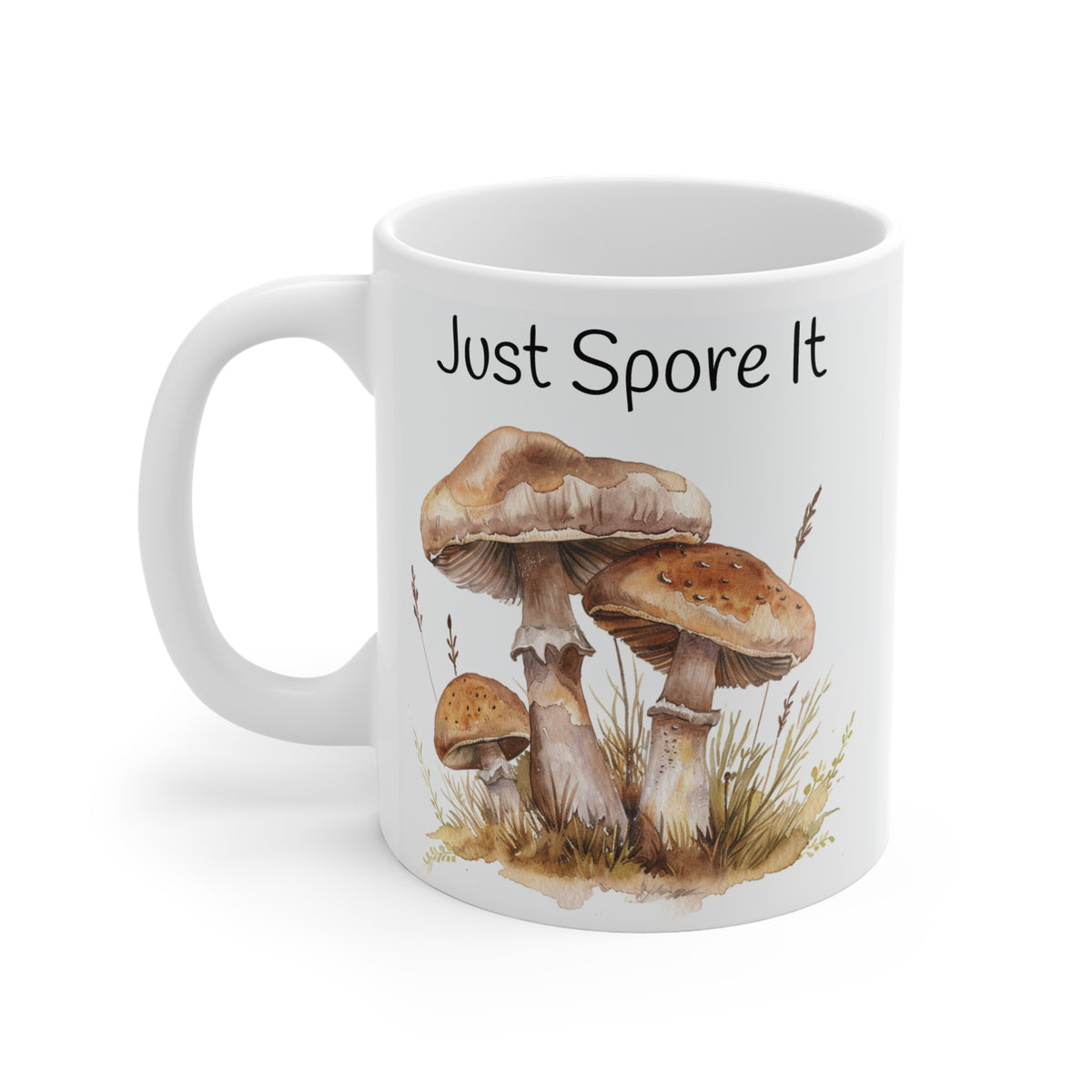 Just Spore It Mushroom Mug, Fungi Mug, Mushroom Gifts